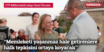 Özuslu: Memleketi yaşanmaz hale getirenlere Kıbrıs Türk halkı tepkisini ortaya koyacak