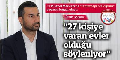 “27 kişiye varan evler olduğu söyleniyor”