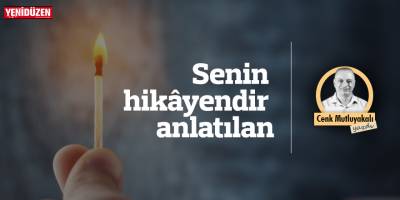 Senin hikayendir anlatılan