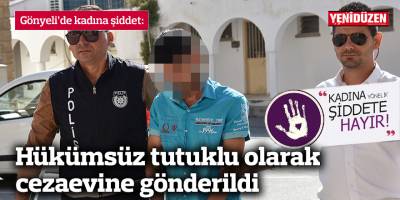 Hükümsüz tutuklu olarak cezaevine gönderildi