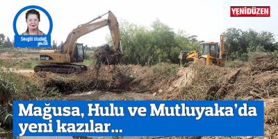 Mağusa Ayluga Göleti’nde, Hulu’da ve Mutluyaka’da yeni kazılar...