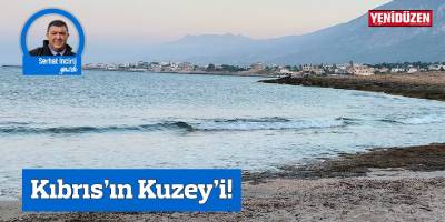 Kıbrıs’ın Kuzey’i!