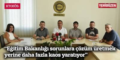 KTOEÖS: Eğitim Bakanlığı sorunlara çözümler üretmek yerine daha kaos yaratıyor
