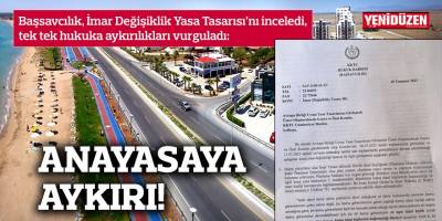 Hükümetin İmar Yasası’ndaki değişiklik talebi Başsavcılığa takıldı!