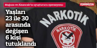 Mağusa ve Alsancak’ta uyuşturucu operasyonu