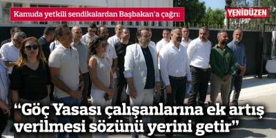 Kamuda yetkili sendikalar Başbakan Üstel'e çağrı yaptı