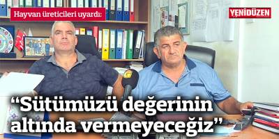 “Sütümüzü değerinin altında vermeyeceğiz”