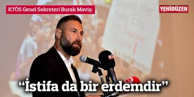 “İstifa da bir erdemdir”