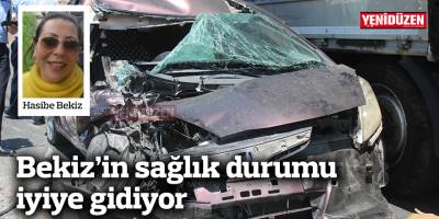 Bekiz’in sağlık durumu iyiye gidiyor