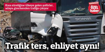 Trafik ters, ehliyet aynı!