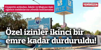 Özel izinler ikinci bir emre kadar durduruldu!