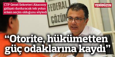 “Ekonomik, sosyal ve idari otorite, hükümetten güç odaklarına kaydı”