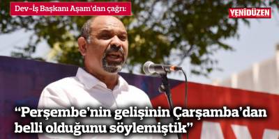 Aşam: Perşembe’nin gelişinin Çarşamba’dan belli olduğunu söylemiştik