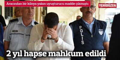 2 yıl hapse mahkum edildi