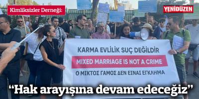 Kimliksizler Derneği: Hak arayışına devam edeceğiz