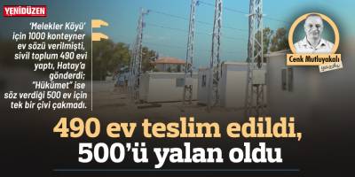 490 ev teslim edildi, 500’ü yalan oldu