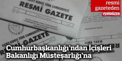 Cumhurbaşkanlığı’ndan İçişleri Bakanlığı Müsteşarlığı’na