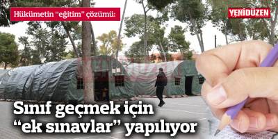 Sınıf geçmek için “ek sınavlar” yapılıyor