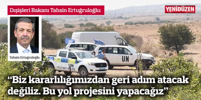 Ertuğruloğlu: Bu yol projesini yapacağız