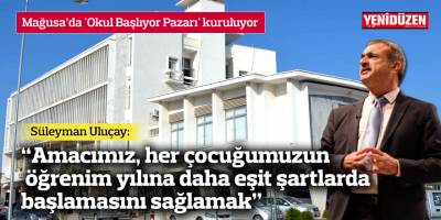 Mağusa’da 'Okul Başlıyor Pazarı' kuruluyor