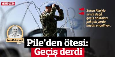 Pile’den ötesi: Geçiş derdi