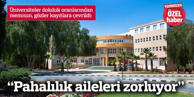 “Pahalılık aileleri zorluyor”