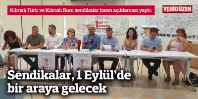 Sendikalar, 1 Eylül’de  bir araya gelecek