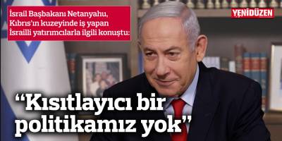 “Kıbrıs’ın kuzeyine yatırımı kısıtlayacak bir politikamız yok”