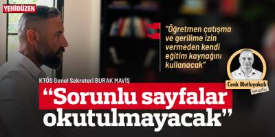 "Sorunlu sayfalar okutulmayacak”