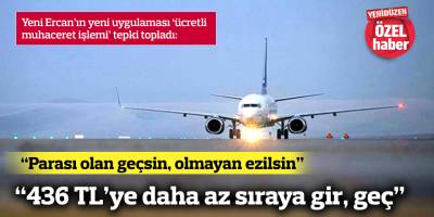 “436 TL’ye daha az sıraya gir, geç”