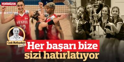 Her başarı bize sizi hatırlatıyor