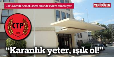 CTP eylem düzenliyor: "Karanlık yeter, ışık ol!"