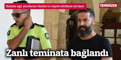 Zanlı teminata bağlandı