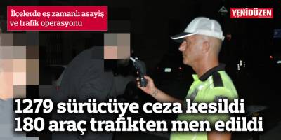 İlçelerde eş zamanlı asayiş ve trafik operasyonu