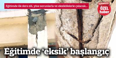 Eğitimde ‘eksik’ başlangıç