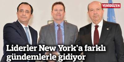 Liderler New York’a farklı gündemlerle gidiyor