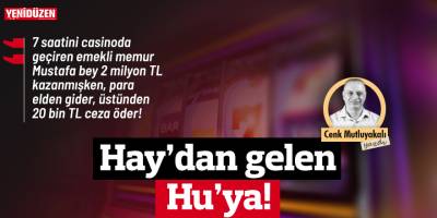 Hay’dan gelen Hu’ya!