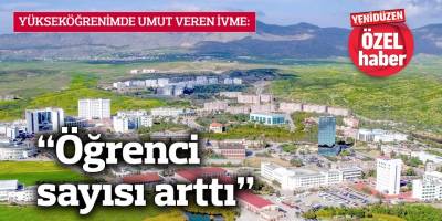 Yükseköğrenimde umut veren ivme