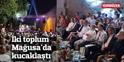 İki toplum Mağusa'da kucaklaştı