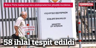 58 ihlal tespit edildi