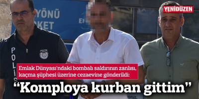 Emlak Dünyası’ndaki bombalı saldırının zanlısı, kaçma şüphesi üzerine cezaevine gönderildi
