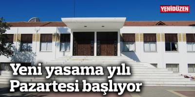 Yeni yasama yılı pazartesi başlıyor