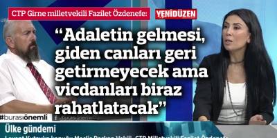 Özdenefe: “Adaletin gelmesi, giden canları geri getirmeyecek ama vicdanları biraz rahatlatacak”
