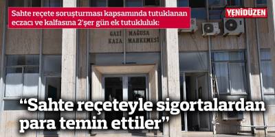 Sahte reçete soruşturması kapsamında tutuklanan eczacı ve kalfasına 2’şer gün ek tutukluluk