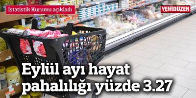 Eylül ayı hayat pahalılığı yüzde 3.27