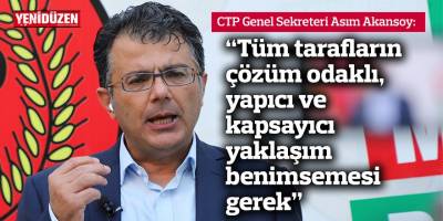 “Tüm tarafların çözüm odaklı, yapıcı  ve kapsayıcı yaklaşım benimsemesi gerek”
