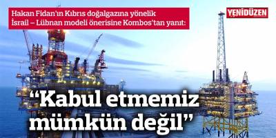 “Kabul etmemiz mümkün değil”