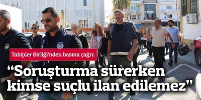 Tabipler Birliği’nden 'sahte reçete soruşturmasıyla' ilgili basına çağrı