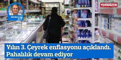 YILIN 3. ÇEYREK ENFLASYONU AÇIKLANDI. PAHALILIK DEVAM EDİYOR