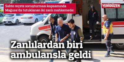 Zanlılardan biri ambulansla geldi
